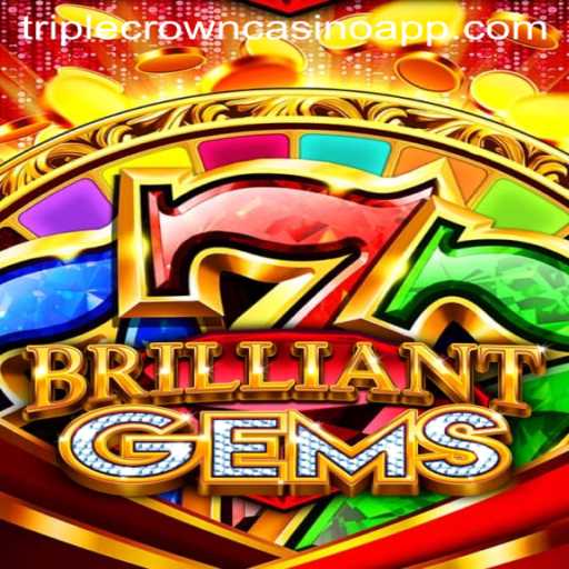 Discover the Dazzling World of BrilliantGems at TripleCrownCasino