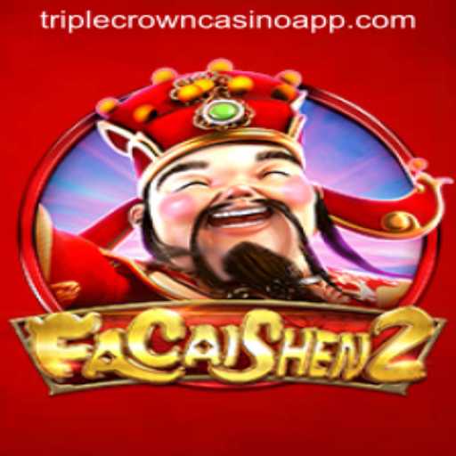Exploring the World of FaCaiShen2 at Triple Crown Casino