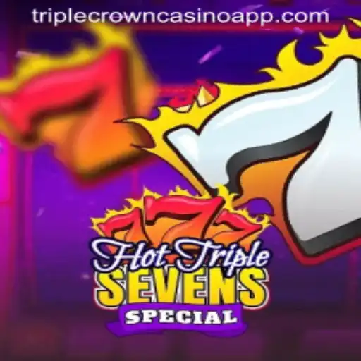 Experience Casino Thrills with HotTripleSevensSpecial at TripleCrownCasino
