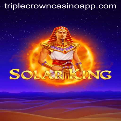 Explore the Excitement of SolarKing at Triple Crown Casino